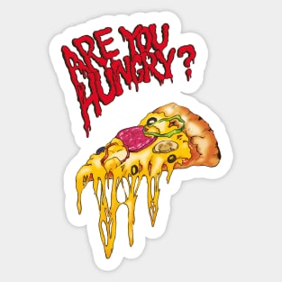 Are You Hungry? (pizza) Sticker